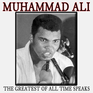 The Greatest Of All Time Speaks