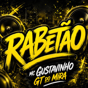 RABETÃO by MC Gustavinho, Gt do Mira