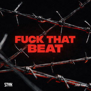Fuck That Beat by Saga Raga