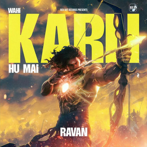 Wahi Karn Hu Mai by Ravan