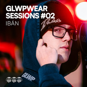 GLWPWEAR SESSIONS #02 by GLWPWEAR, Ibán