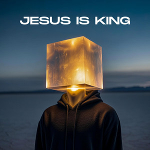 Jesus is King by N-MIND