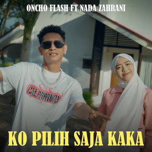 Ko Pilih Saja Kaka