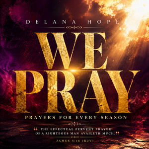 Prayer For Our Nation and Leaders by Delana Hope