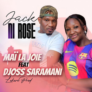Mai La Joie - Jack ni rose (feat. Djoss Saramani)