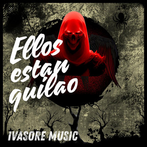 Ellos estan quilao by Ivasore music