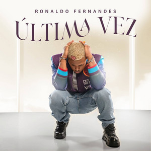 Última Vez by Ronaldo Fernandes