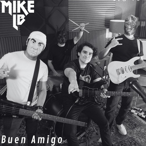 Buen Amigo by Mike LB