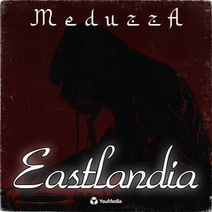 Meduzza - Eastlandia
