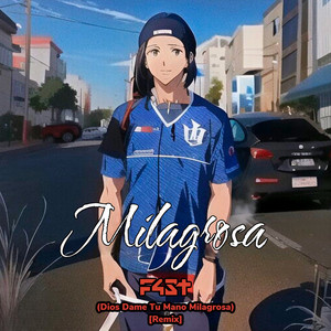 F4ST - Milagrosa (Dios Dame Tu Mano Milagrosa) [Remix]