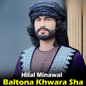 Hilal Minawal - Za Sahra Khwa Ka Chwati Ph Khazan Yama Dastan