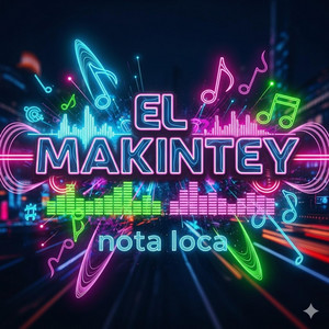Nota loca by El Makintey