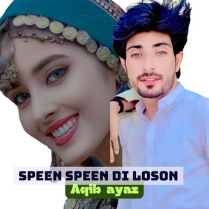 Aqib Ayaz - Speen speen Di loson