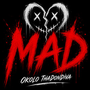 Mad by Okolo ThaDonDiva