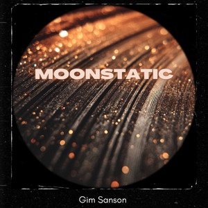 Moonstatic by Gim Sanson