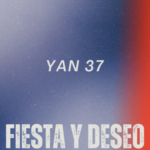 fiesta y deseo by yan 37