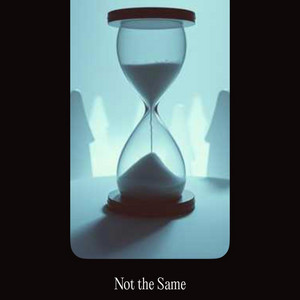 Not the Same by Echo Wane