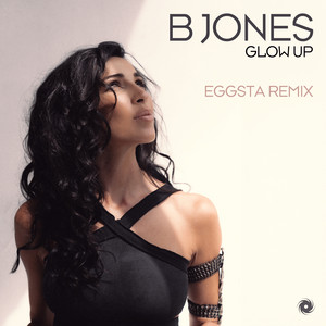 B Jones — Glow Up (EGGSTA Remix) (2026)
