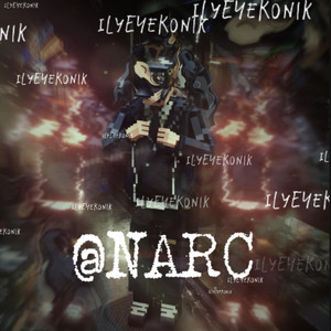 @NARC by ilyEYEKONIK