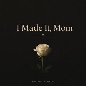 I Made It, Mom by Wolfskald