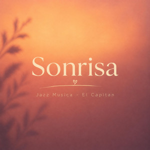 Sonrisa by Jazz Musica, El Capitan