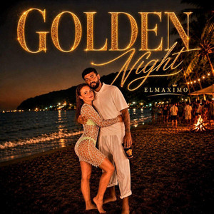 Golden Nights by El Maximo