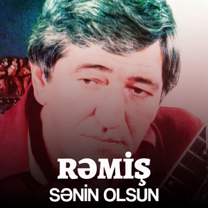 Rəmiş - Sənin Olsun