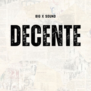 decente by Big x sound