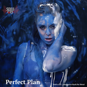 Perfect Plan by Soul`s Cry