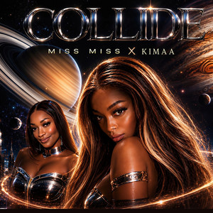 Collide by Miss Miss, Kimaa