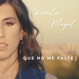 Que no me falte