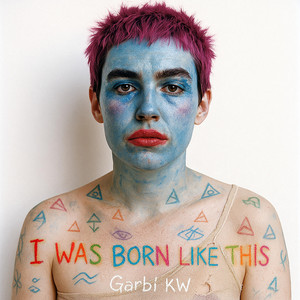 Portada de I Was Born Like This