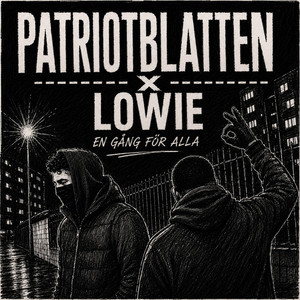 En gång för alla by Patriotblatten, Lowie