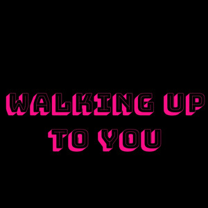 Walking Up to You by The Hysterics