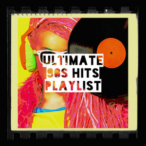 Ultimate 90s Hits Playlist album
