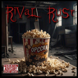 Opcorn by RiVal Ru$t