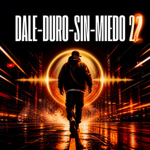Dale-Duro-Sin-Miedo by kiki-elnecio