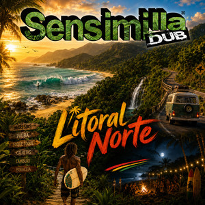 Litoral Norte by Sensimilla Dub