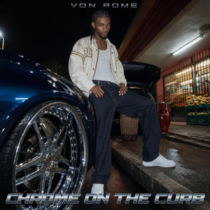 Chrome on the curb by Von Rome