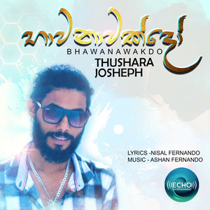 Thushara Joseph - Bhawanawakdo