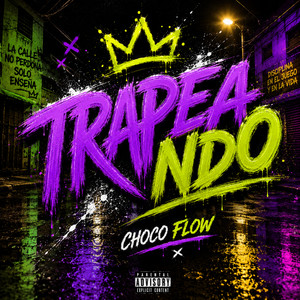 trapeando by CHOCO FLOW