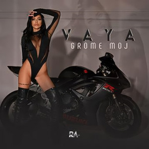 VAYA - Grome moj