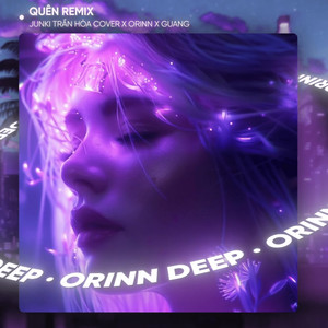 Orinn - Quên (Remix House)