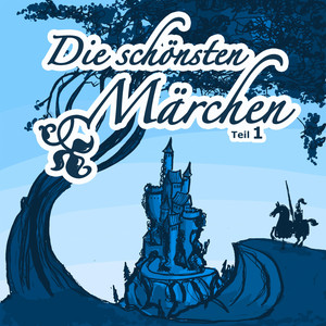 Die schönsten Märchen (Teil 1)