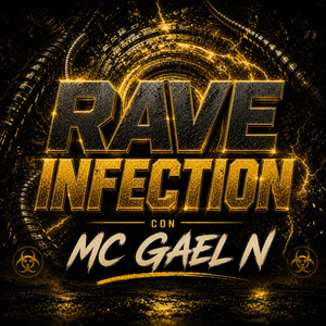 Rave Infection by Mc Gael N