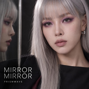 Mirror Mirror by PRISMWAVE
