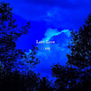 Lost Love by PPR