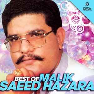 Malik Saeed Hazara - Kachi Yaari