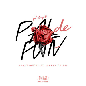 Pal De Puta by Claudiortiz, Danny Chino