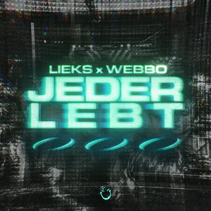 JEDER LEBT by LIEKS, WEBBO